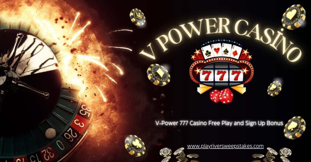 V-Power 777 Casino Free Play and Sign Up Bonus